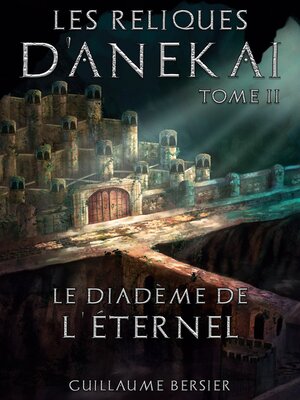 cover image of Les Reliques d'Anekai, Tome 2